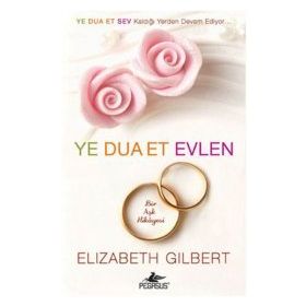 YE DUA ET EVLEN (CEP BOY) - ELIZABETH GILBERT