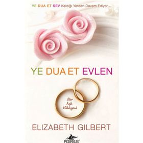 YE DUA ET EVLEN (CEP BOY) - ELIZABETH GILBERT