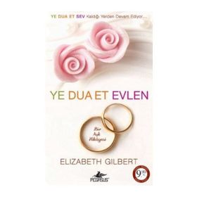 YE DUA ET EVLEN (CEP BOY) - ELIZABETH GILBERT