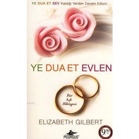 YE DUA ET EVLEN - ELIZABETH GILBERT