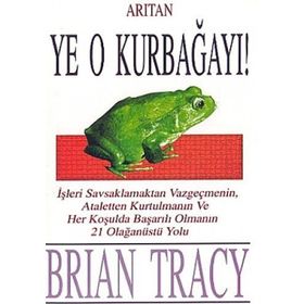 Ye O Kurbağayı - Brian Tracy