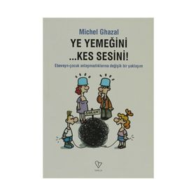 YE YEMEĞINI KES SESINI - MICHEL GHAZAL