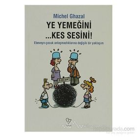 YE YEMEĞINI KES SESINI - MICHEL GHAZAL