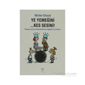YE YEMEĞINI KES SESINI - MICHEL GHAZAL