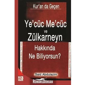 YECÜC MECÜC VE ZÜLKARNEYN HAKKINDA NE BILIYORSUNUZ - GENEL
