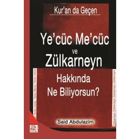 YECÜC MECÜC VE ZÜLKARNEYN HAKKINDA NE BILIYORSUNUZ - GENEL