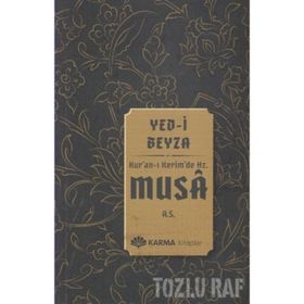 Yed-i Beyza Kuran-ı Kerimde Hz. Musa a.s. - Ömer Ahmed Ömer