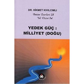YEDEK GÜÇ: MILLIYET (DOĞU) YOL DIZISI - HIKMET KIVILCIMLI
