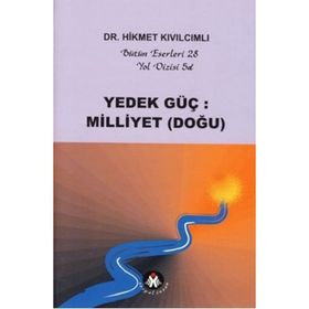 YEDEK GÜÇ: MILLIYET (DOĞU) YOL DIZISI - HIKMET KIVILCIMLI