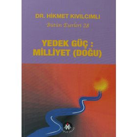 YEDEK GÜÇ: MILLIYET (DOĞU) YOL DIZISI - HIKMET KIVILCIMLI