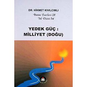YEDEK GÜÇ: MILLIYET (DOĞU) YOL DIZISI - HIKMET KIVILCIMLI