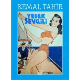 Yedek Sevgili - Kemal Tahir