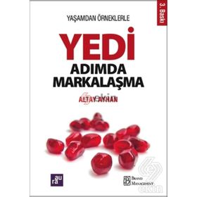 Yedi Adımda Markalaşma - Ayhan Altay
