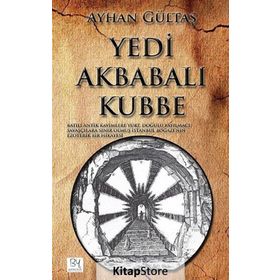 Yedi Akbabalı Kubbe - Ayhan Gültaş