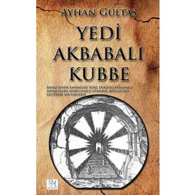 Yedi Akbabalı Kubbe - Ayhan Gültaş