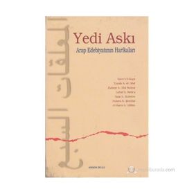 YEDI ASKI ARAP EDEBİYATININ HARİKALARI - KOLEKTIF