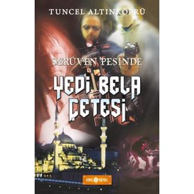 YEDI BELA ÇETESİ - TUNCEL ALTINKÖPRÜ