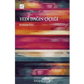Yedi Dağın Çiçeği - Ramazan Ekici