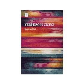 Yedi Dağın Çiçeği - Ramazan Ekici