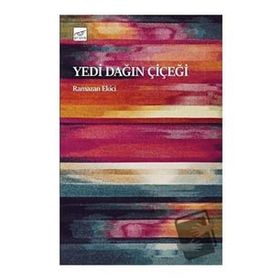 Yedi Dağın Çiçeği - Ramazan Ekici
