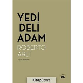 Yedi Deli Adam - Roberto Arlt
