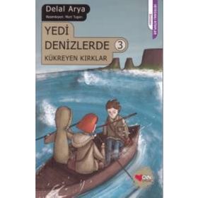Yedi Denizlerde 3 Kükreyen Kırklar - Delal Arya