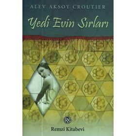 YEDI EVIN SIRLARI - ALEV AKSOY CROUTIER