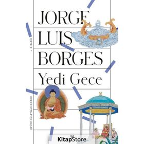 YEDI GECE - JORGE LUIS BORGES