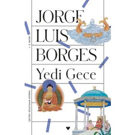 YEDI GECE - JORGE LUIS BORGES