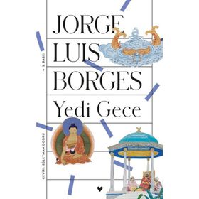 YEDI GECE - JORGE LUIS BORGES
