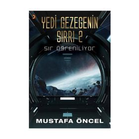 Yedi Gezegenin Sırrı 2 - Mustafa Öncel