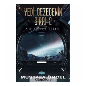 Yedi Gezegenin Sırrı 2 - Mustafa Öncel