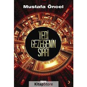 YEDI GEZEGENIN SIRRI - MUSTAFA ÖNCEL