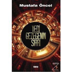 YEDI GEZEGENIN SIRRI - MUSTAFA ÖNCEL