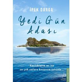 Yedi Gün Adası - İpek Darga