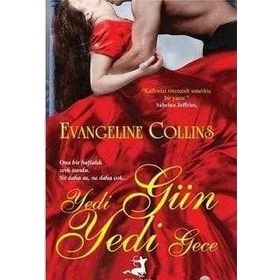 YEDI GÜN YEDI GECE - EVANGELINE COLLINS