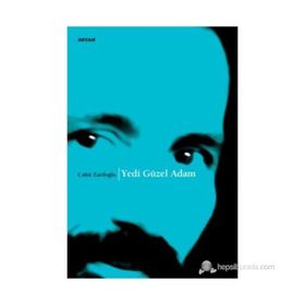 YEDI GÜZEL ADAM - CAHIT ZARIFOĞLU