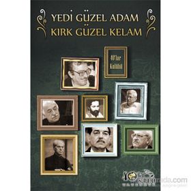 Yedi Güzel Adam Kırk Güzel Kelam - kollektif