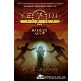 Yedi Harika 2 Babil’de Kayıp - Peter Lerangis