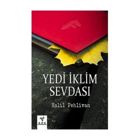 Yedi İklim Sevdası - Halil Pehlivan
