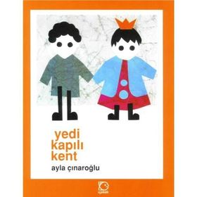YEDI KAPILI KENT - AYLA ÇINAROĞLU (ISBN:9789758039838)