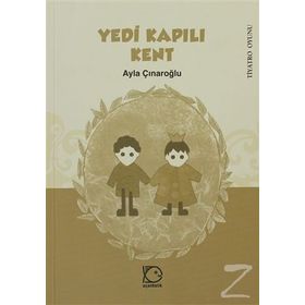 YEDI KAPILI KENT - AYLA ÇINAROĞLU