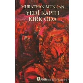 YEDI KAPILI KIRK ODA - MURATHAN MUNGAN