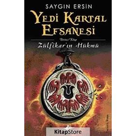 Yedi Kartal Efsanesi Zülfikar'ın Hükmü - Saygın Ersin