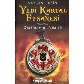 Yedi Kartal Efsanesi Zülfikar'ın Hükmü - Saygın Ersin