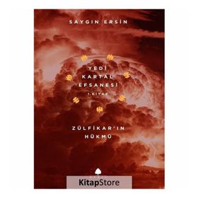 Yedi Kartal Efsanesi Zülfikar'ın Hükmü - Saygın Ersin