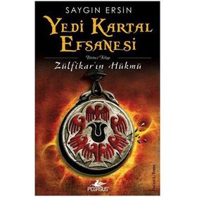 Yedi Kartal Efsanesi Zülfikar'ın Hükmü - Saygın Ersin