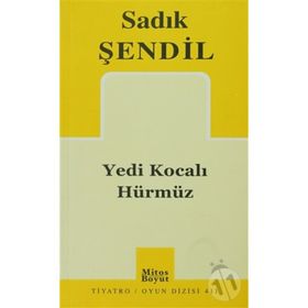 YEDI KOCALI HÜRMÜZ - SADIK ŞENDİL