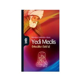 YEDI MECLIS (MECÂLIS-I SEBA) - MEVLÂNÂ CELÂLEDDÎN-I RÛMÎ