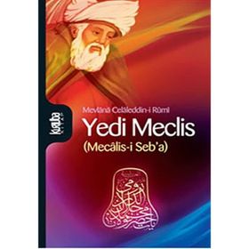 Yedi Meclis - Mevlana Celaleddin Rumi